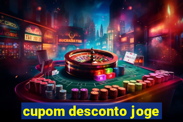 cupom desconto joge