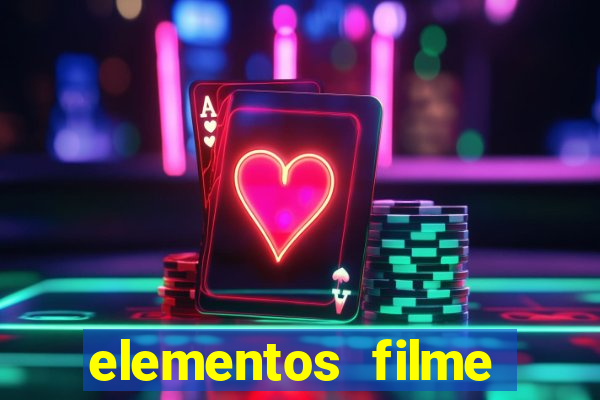 elementos filme completo dublado drive