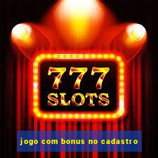 jogo com bonus no cadastro