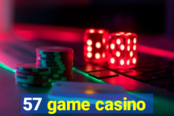 57 game casino