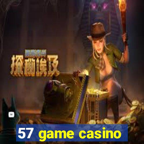 57 game casino