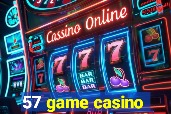 57 game casino