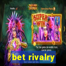 bet rivalry