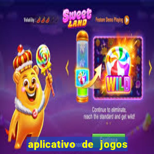 aplicativo de jogos do tigrinho