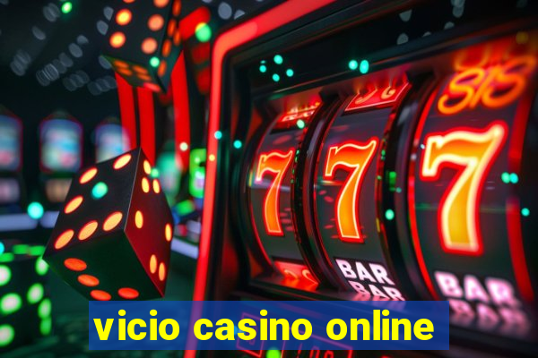 vicio casino online