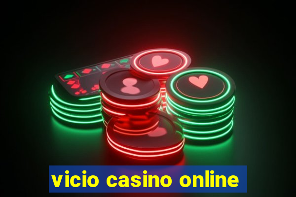 vicio casino online