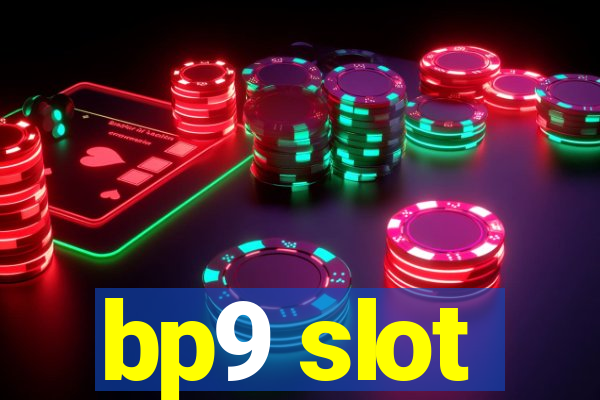 bp9 slot