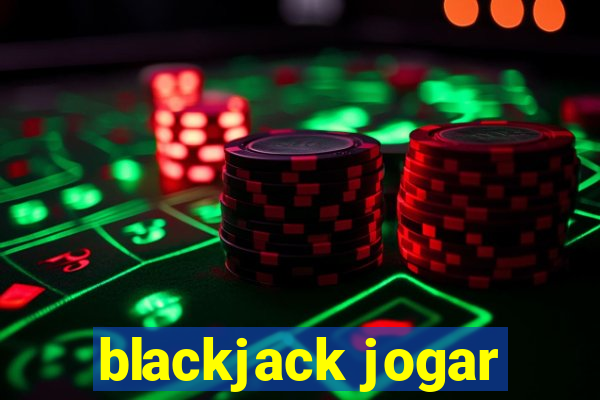 blackjack jogar