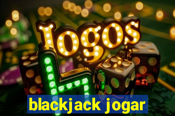 blackjack jogar