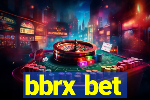 bbrx bet