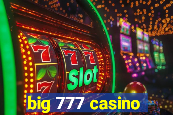 big 777 casino