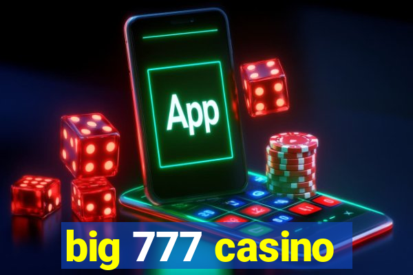 big 777 casino