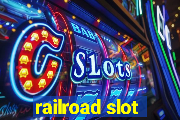 railroad slot