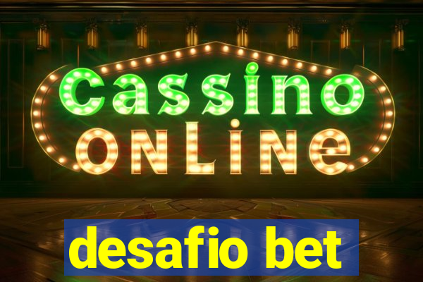 desafio bet