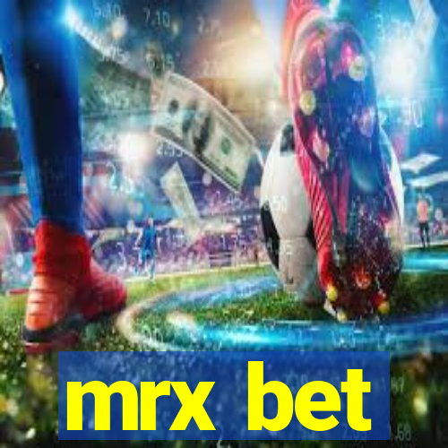 mrx bet