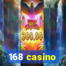 168 casino