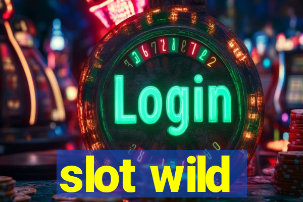 slot wild