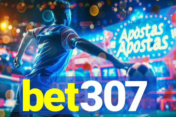 bet307