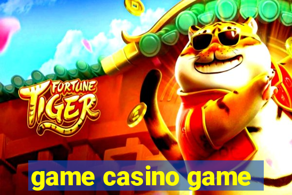 game casino game