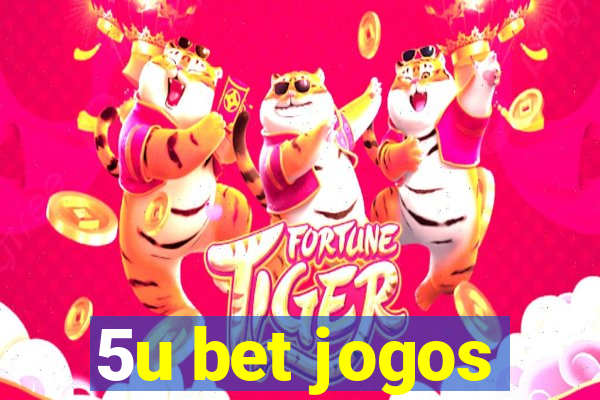 5u bet jogos