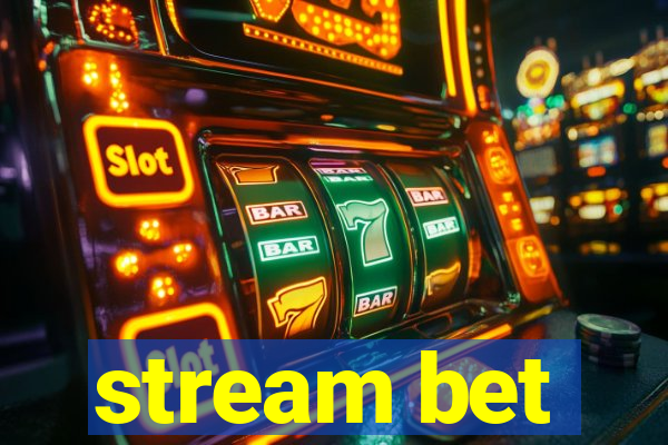 stream bet