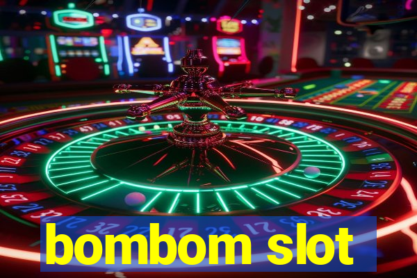 bombom slot