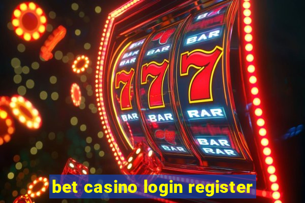 bet casino login register