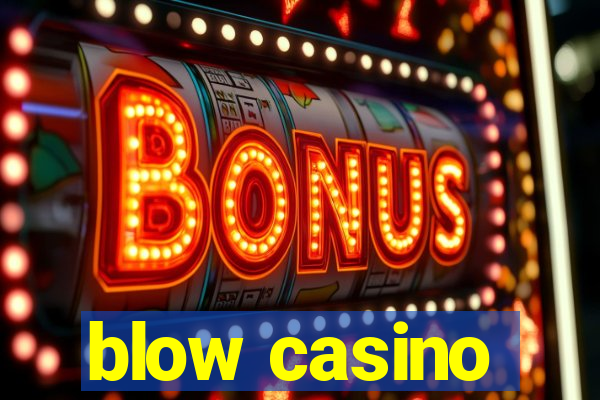 blow casino