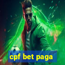 cpf bet paga