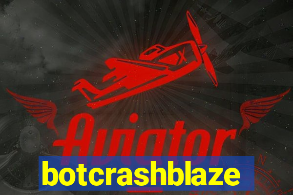 botcrashblaze