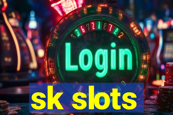 sk slots