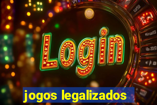 jogos legalizados