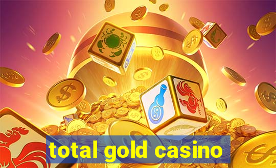 total gold casino