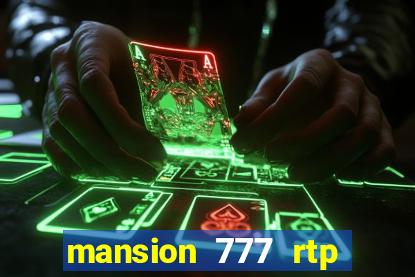 mansion 777 rtp live slot