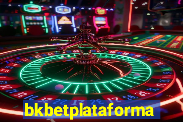 bkbetplataforma