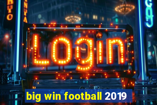 big win football 2019