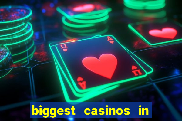 biggest casinos in the us