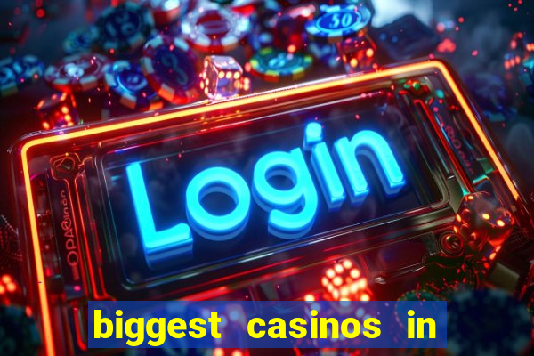 biggest casinos in the us