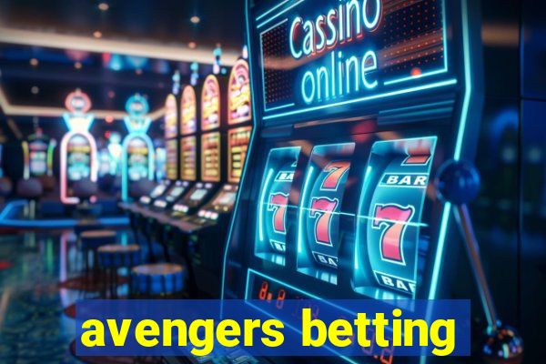 avengers betting