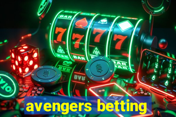 avengers betting