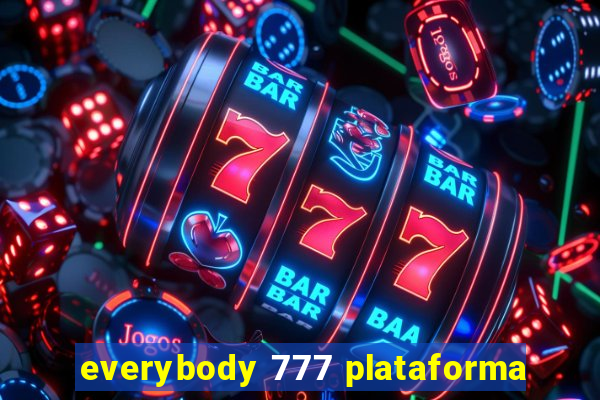 everybody 777 plataforma