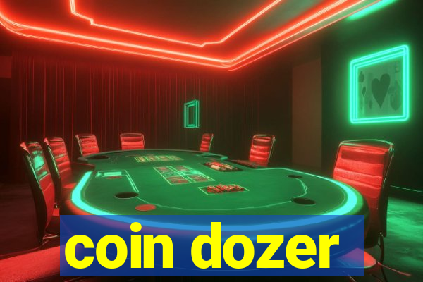 coin dozer