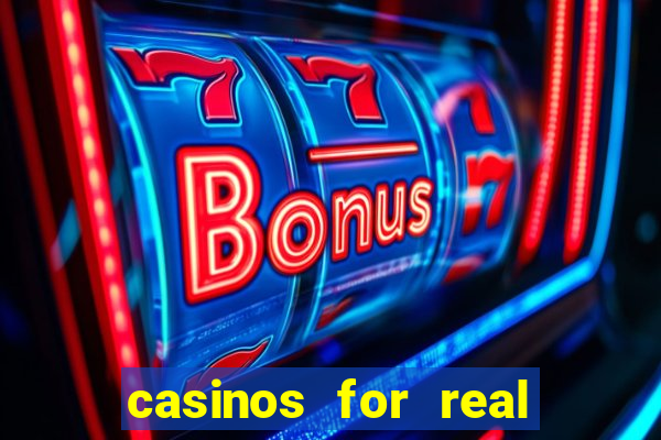 casinos for real money online