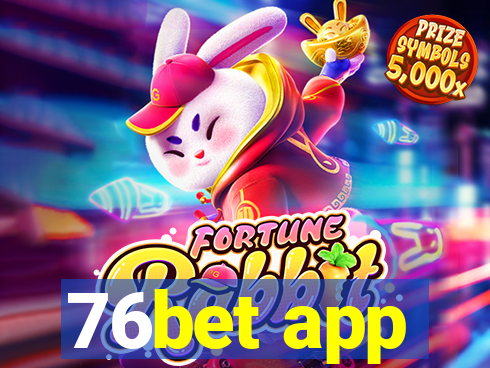 76bet app