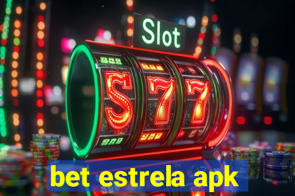 bet estrela apk