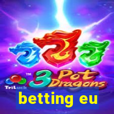 betting eu