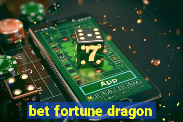 bet fortune dragon