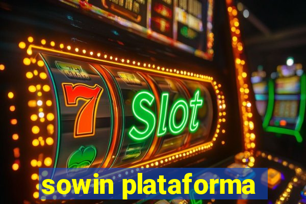 sowin plataforma