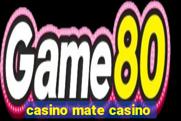 casino mate casino