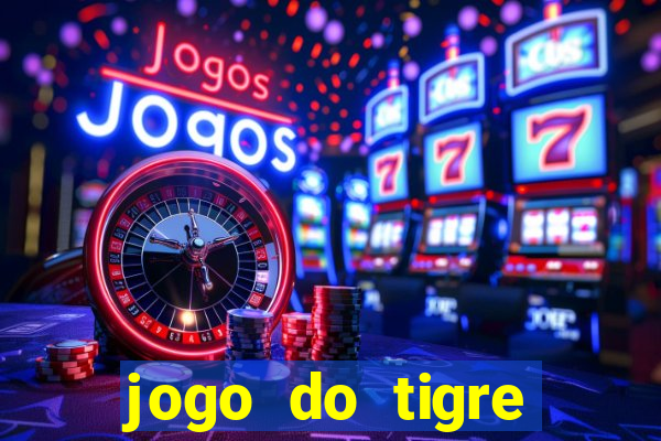 jogo do tigre online gratis